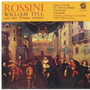 Rossini - Jonel Perlea / Bamberg Symphony Orchestra - William Tell And Other Famous Overtures Album