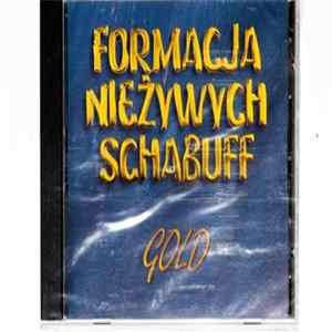 Formacja Nieżywych Schabuff - Gold Album