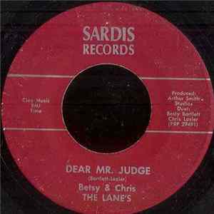 Betsy & Chris, The Lane's - Dear Mr. Judge / Unwed Mother Album