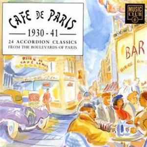 Various - Cafe De Paris [1930-41]: 24 Accordion Classics From The Boulevards Of Paris Album