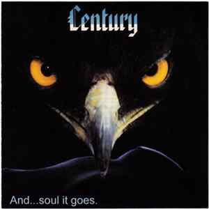 Century - ...And Soul It Goes Album