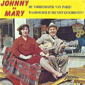 Johnny En Mary - De Voddenraper Van Parijs / Waarom Heb Je Mij Niet Geschreven? Album