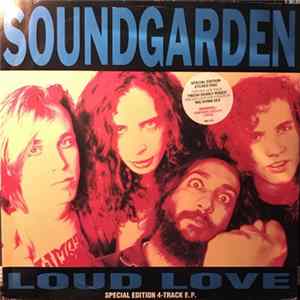Soundgarden - Loud Love Album