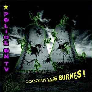 Police On TV - Oooohh Les Burnes ! Album