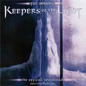 Fox Amoore - Keepers Of The Light - The Official Soundtrack Album
