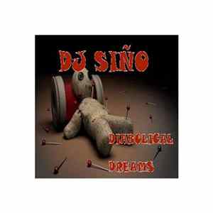 DJ Siño - Diabolical Dreams Album