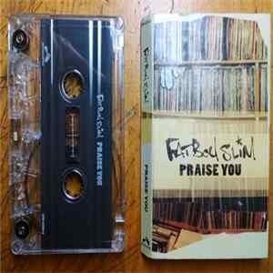 Fatboy Slim - Praise You Album