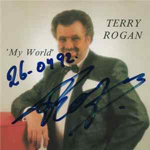 Terry Rogan - "My World" Album