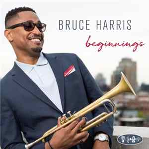 Bruce Harris - Beginnings Album