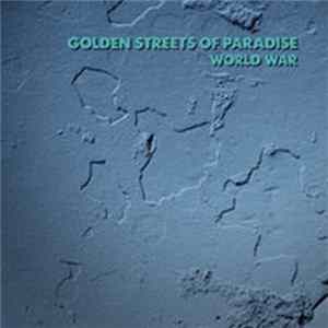 Golden Streets Of Paradise - World War Album
