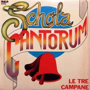 Schola Cantorum - Le Tre Campane Album
