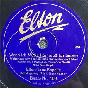 Elton-Tanz-Kapelle - Wenn Ich Musik Hör Muß Ich Tanzen / Jetz Müßte Die Welt Versinken Album