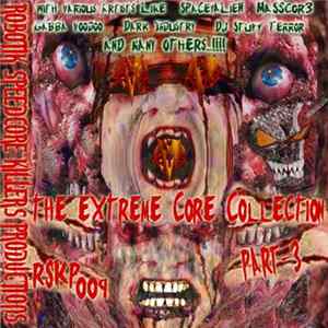 Various - The Extreme Core Collection Part 3 Album