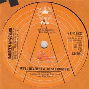 Maureen McGovern - We'll Never Have To Say Goodbye Album