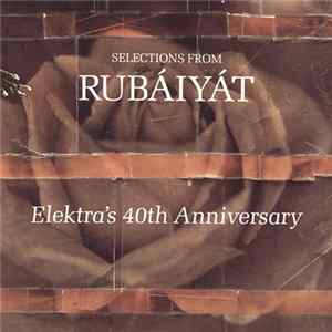 Various - Selections From Rubáiyát (Elektra's 40th Anniversary) Album