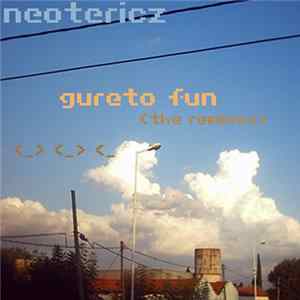 Neotericz - Gureto Fun (The Remixes) Album