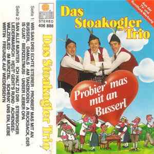 Das Stoakogler Trio - Probier' Mas Mit An Busserl Album
