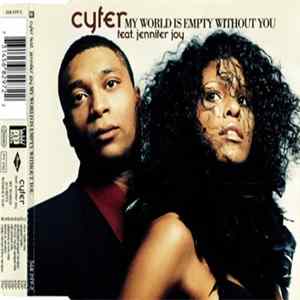 Cyfer feat. Jennifer Joy - My World Is Empty Without You Album