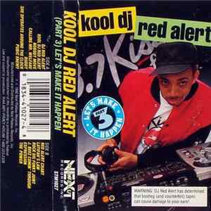 Kool DJ Red Alert - (Part 3) Let's Make It Happen Album