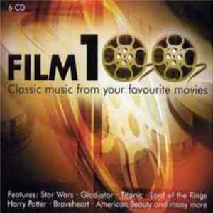 Various - Film 100 - Classic Music From Your Favorite Movies Album