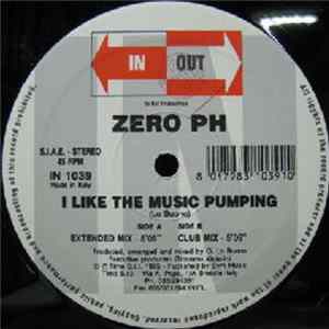 Zero PH - I Like The Music Pumping Album