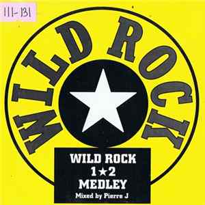 Pierre J - Wild Rock 1*2 Medley Album