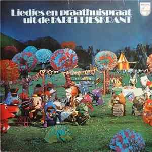 De Fabeltjeskrant - Liedjes En Praathuispraat Uit De Fabeltjeskrant Album