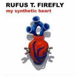 Rufus T. Firefly - My Synthetic Heart Album