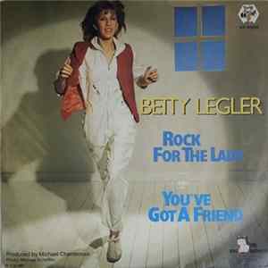 Betty Legler - Rock For The Lady / You've Got A Friend Album
