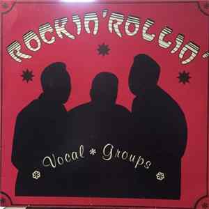 Various - Rockin' Rollin' Vocal Groups Album