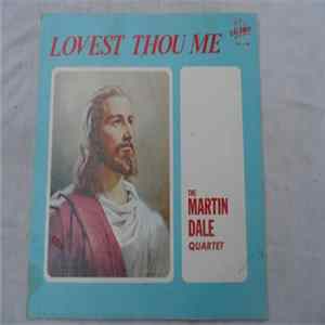 The Martin Dale Quartet - Lovest Thou Me Album