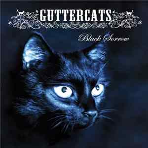 Guttercats - Black Sorrow Album