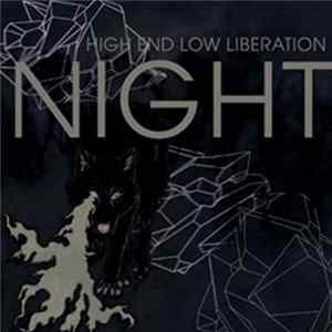 Night - High End Low Liberation Album