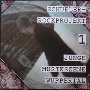 Various - Schueler-Rockprojekt 1 - Junge Musikszene Wuppertal Album