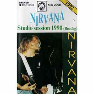 Nirvana - Studio Session 1990 (Bootleg) Album