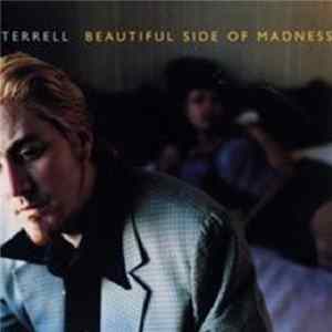 Terrell - Beautiful Side Of Madness Album