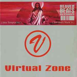 Virtual Zone - Into Temptation / You Don't Work It Album