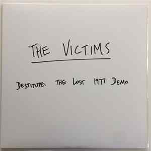 The Victims - Destitute: The Lost 1977 Demo Album