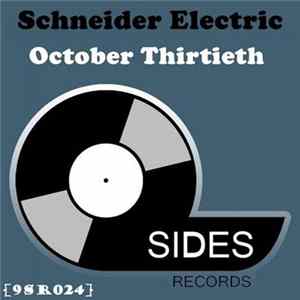 Schneider Electric - October Thirtieth Album