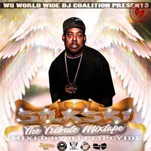 Silkski - The Tribute Mixtape Album