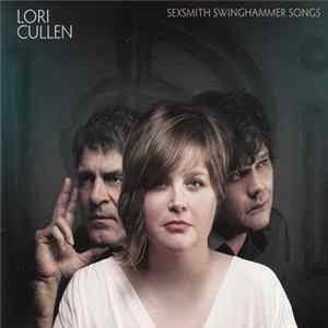 Lori Cullen - Sexsmith Swinghammer Songs Album