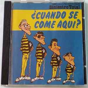 Siniestro Total - ¿Cuando Se Come Aqui? Album