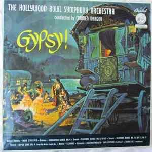 The Hollywood Bowl Symphony Orchestra Conducted By Carmen Dragon - Gypsy! Album