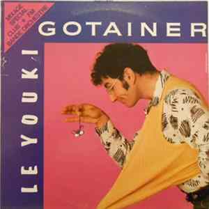Gotainer - Le Youki (Mixage Special Club + Fm Bande Orchestre) Album