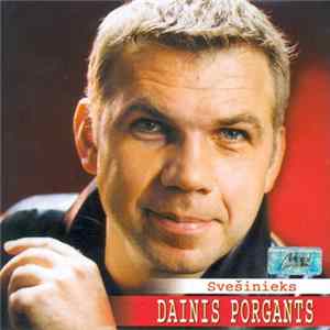 Dainis Porgants - Svešinieks Album