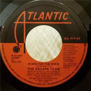 The Escape Club - Shake For The Sheik Album