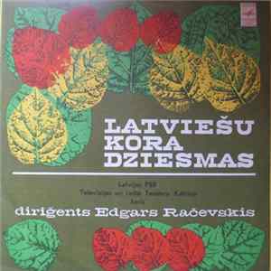 Latvijas PSR Televīzijas Un Radio Teodora Kalniņa Koris Conductor Edgars Račevskis - Latviešu Kora Dziesmas Album