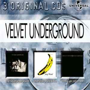 The Velvet Underground - The Velvet Underground / Velvet Underground & Nico / White Light White Heat Album