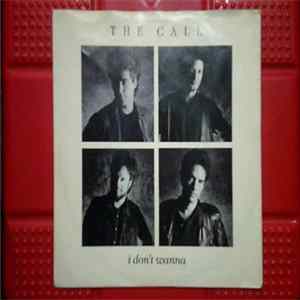 The Call - I Don't Wanna Album