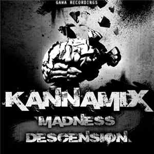 Kannamix - Madness Descension Album